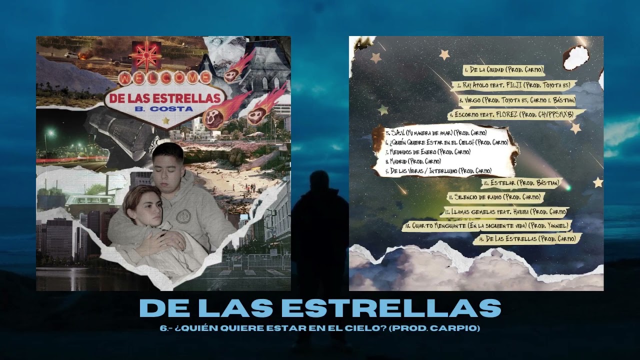 B.Costa - &iquest;Qui&eacute;n Quiere Estar en el Cielo? (Prod. Carpio) De las Estrellas