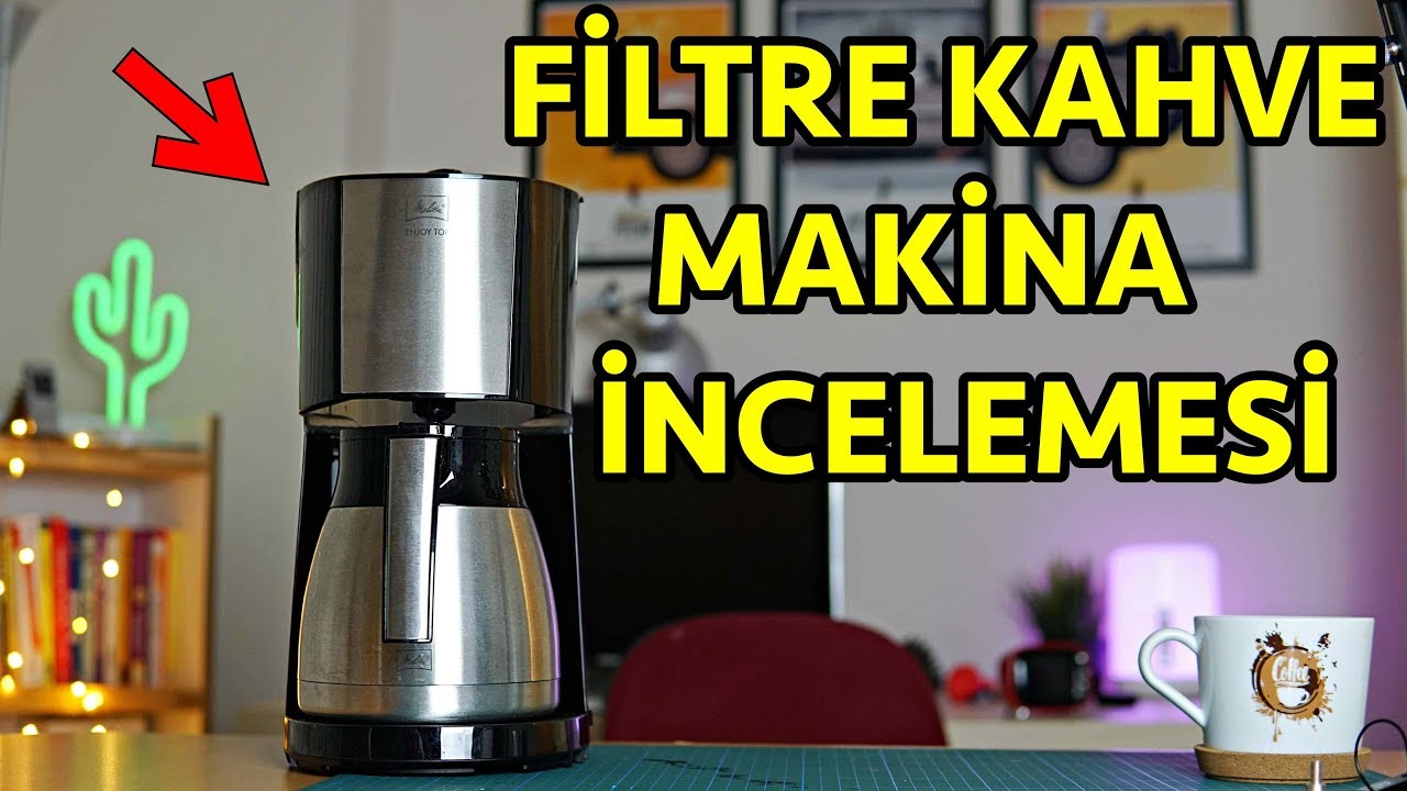 Filtre kahve makinası Melitta top enjoy inceleme