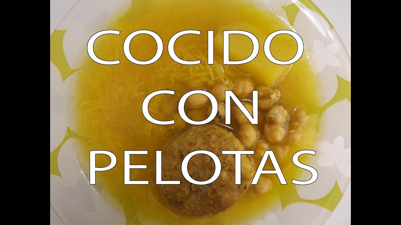 Cocido con Pelotas (A mi manera)