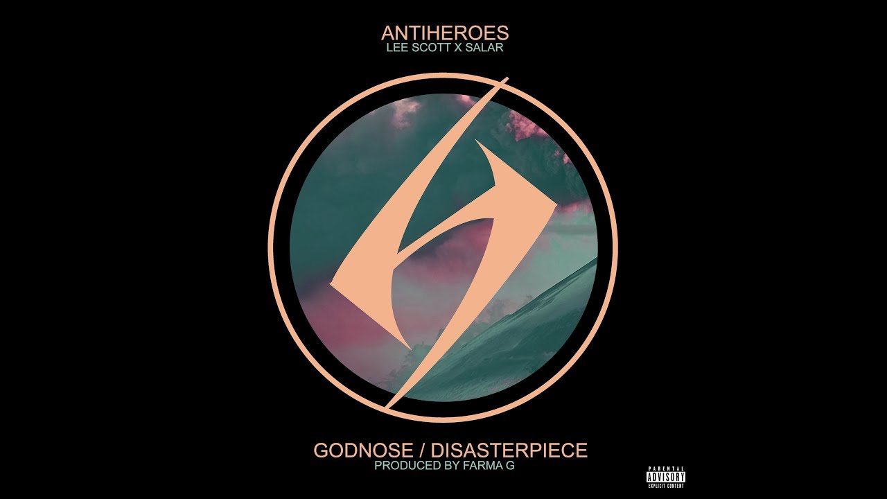 Antiheroes (Lee Scott x Salar) - Godnose / Disasterpiece (prod by Farma G) (Official Lyric Video)