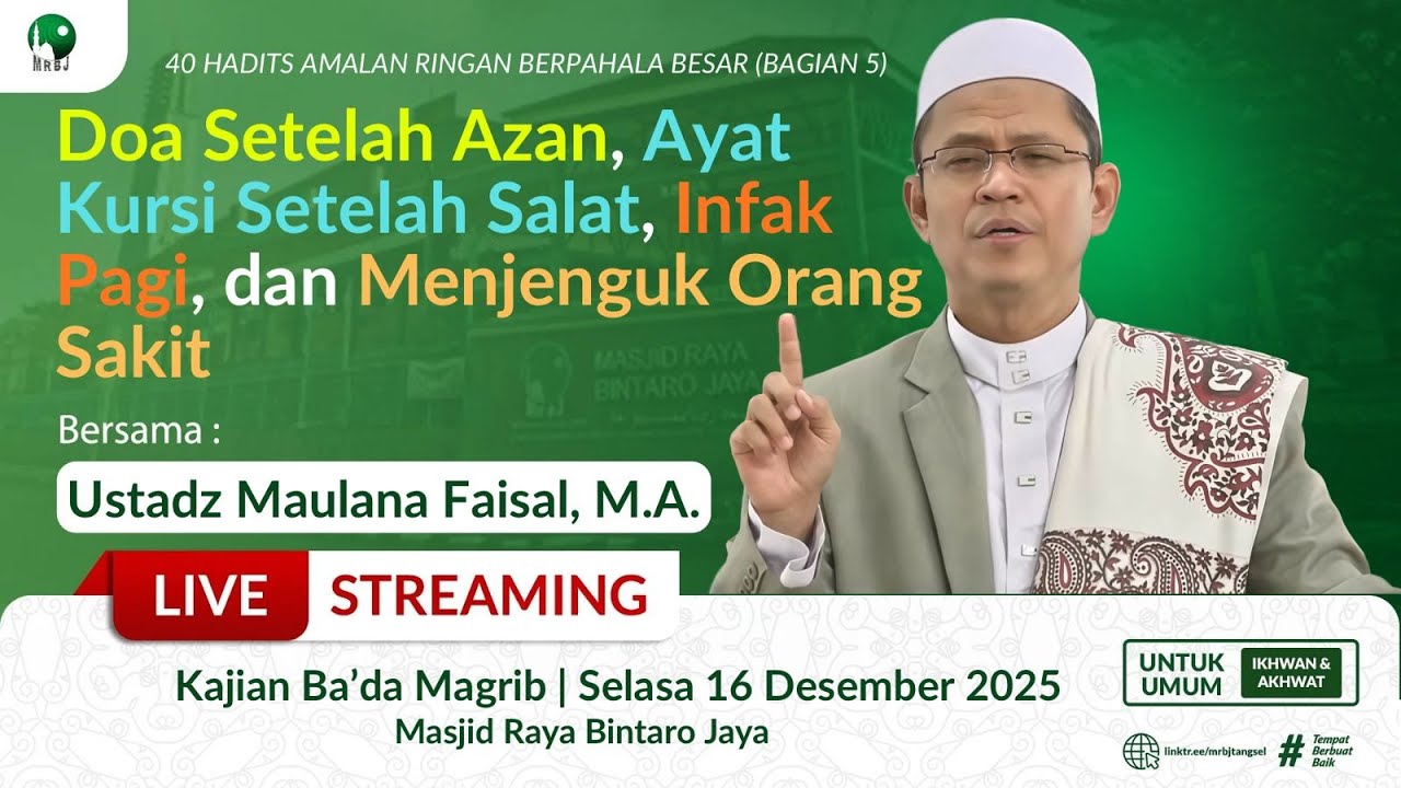 🔴 40 Hadis Amalan Ringan Berpahala Besar | Doa Setelah Azan Ayat Kursi Infaq | Ustadz Maulana&nbsp;Faisal