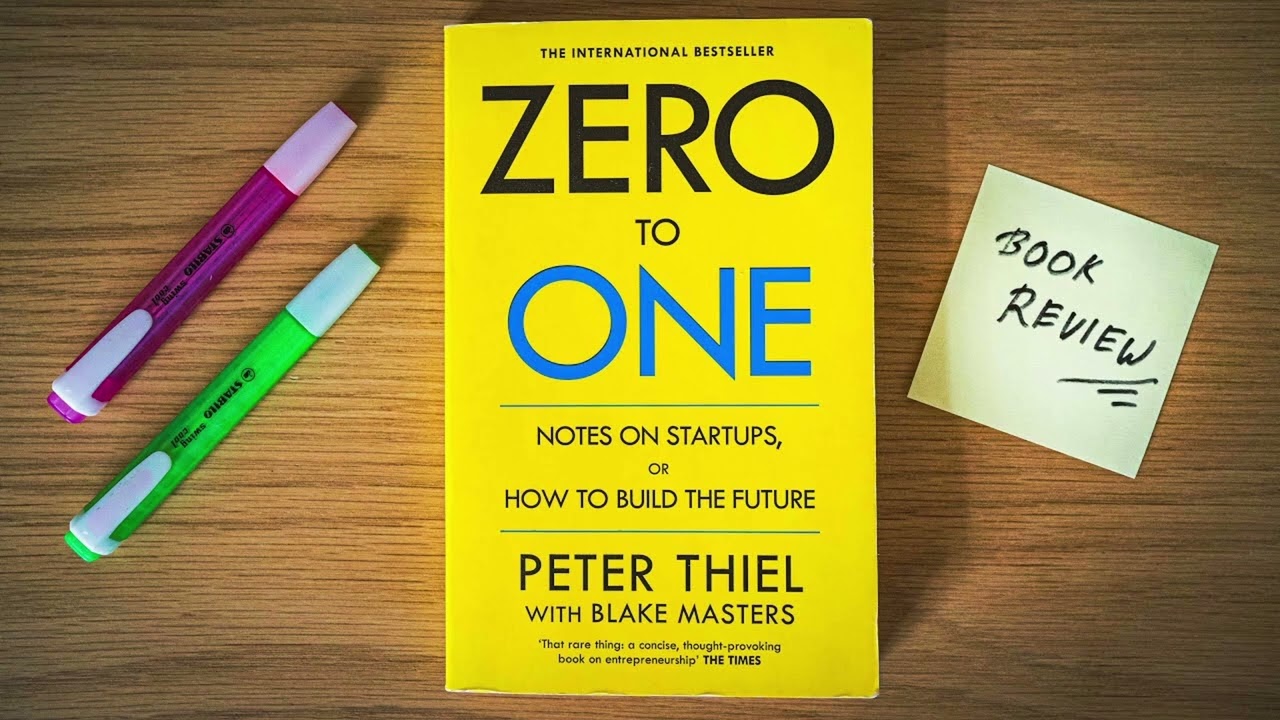 Zero to One: Notes on Startups, or How to Build the Future