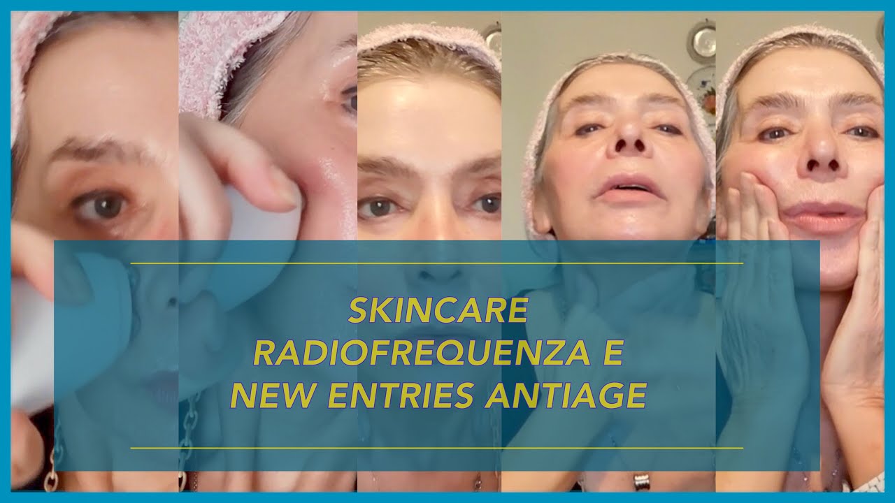 Skincare Mattino con Radiofrequenza e New Entries Antiage ~ Allegra1952