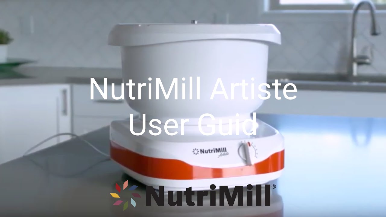 NutriMill Artiste User Guide