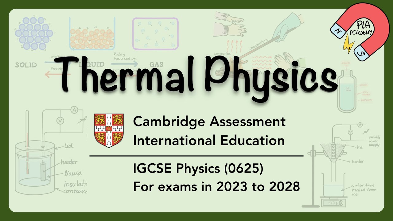 Cambridge IGCSE Physics 0625 UNIT 2 Thermal Physics Revision #igcsephysics