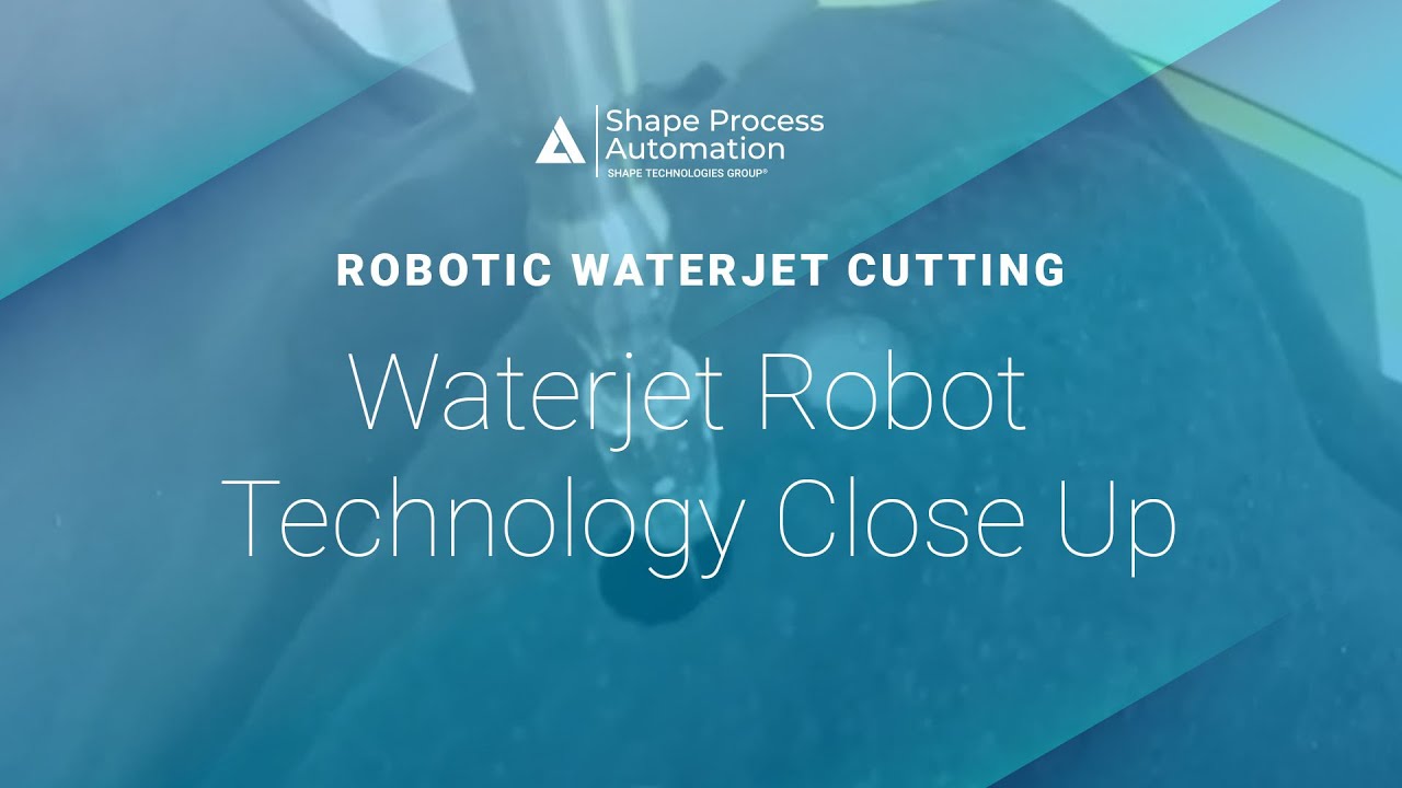 Industrial Robots, Waterjet Robot Technology Close Up - Shape Process Automation