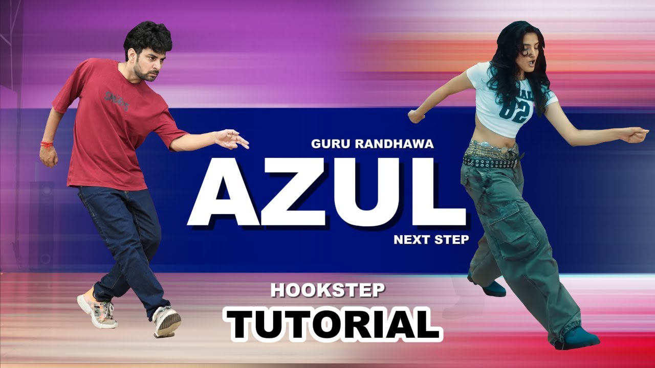 Azul Guru Randhawa Hook Step Dance Tutorial Next Step | Ajay Poptron Tutorial