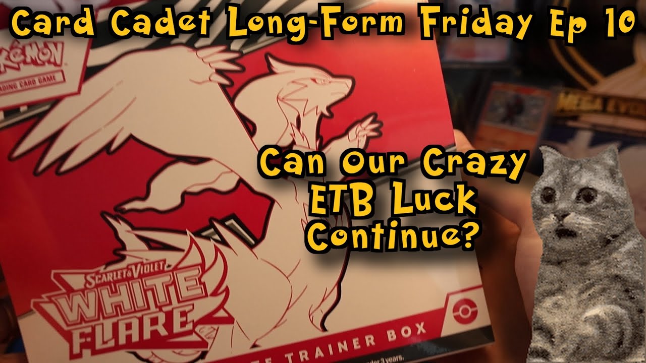 Can Our ETB Hit Streak Stay Alive With Pokémon White Flare? - Card Cadet Long Form-Friday Ep 10