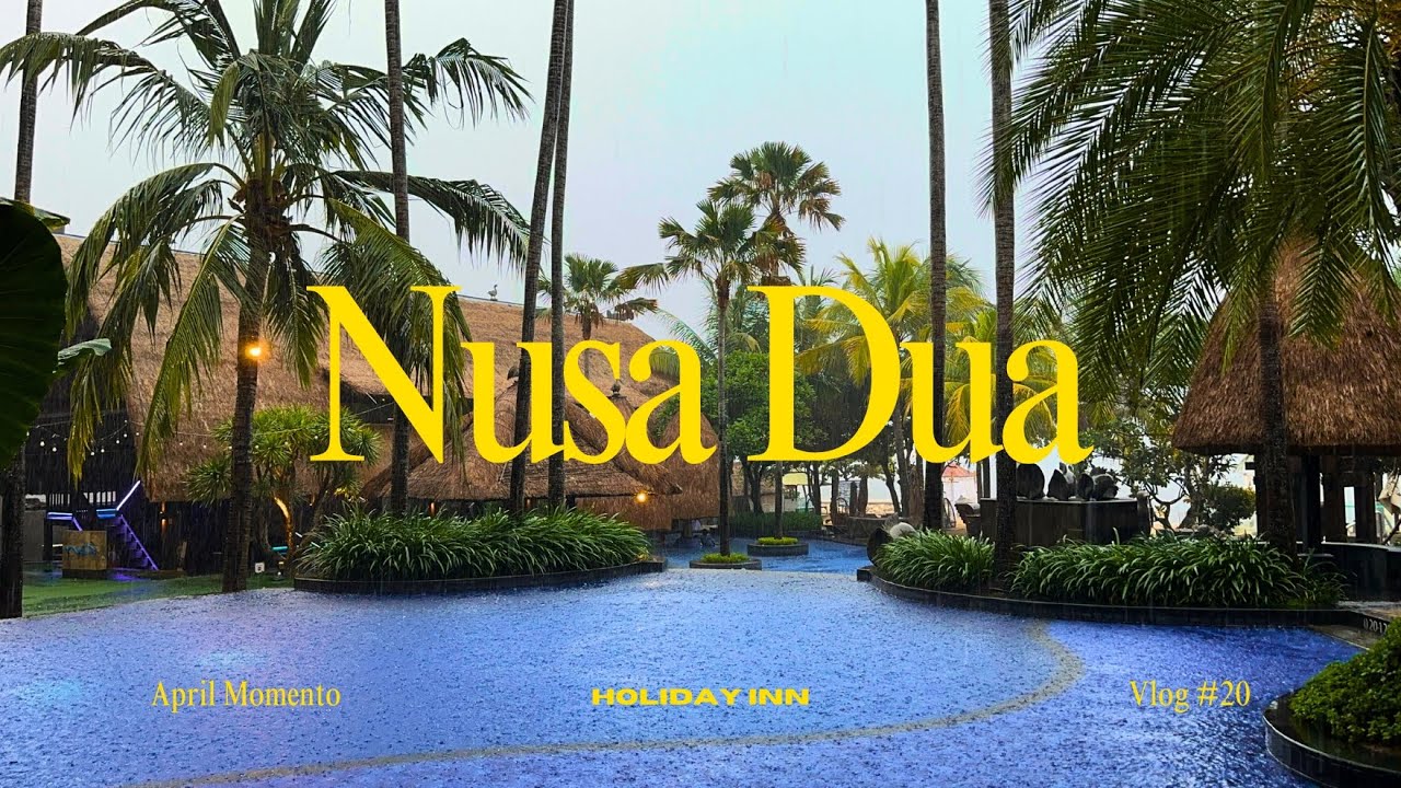 Nusa Dua Bali Vlog, Rainy Day Fun at Holiday Day Inn