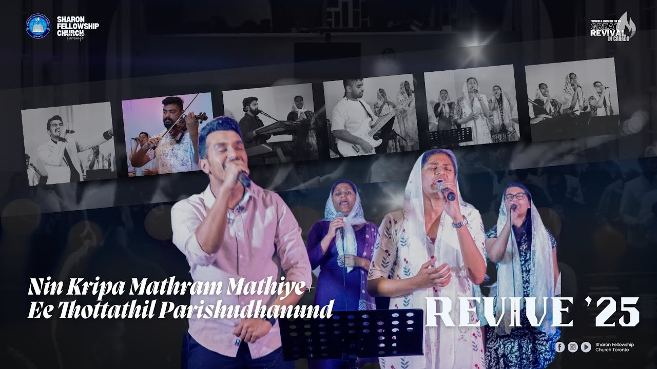 Nin Kripa Mathram Mathiye+ Ee Thottathil Parishudhanund | Worship | Day 2 | Revive '25 SFC Toronto