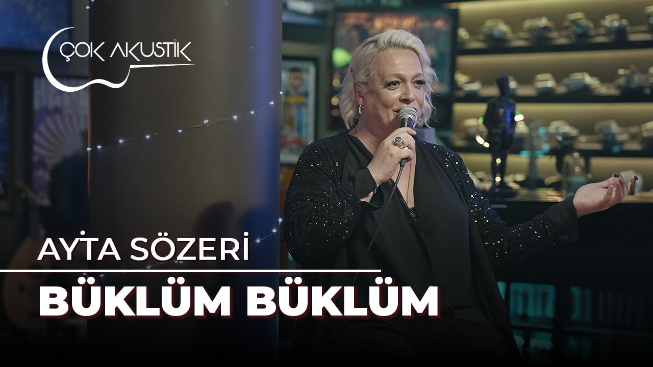 Ayta Sözeri - Büklüm Büklüm | Çok Akustik