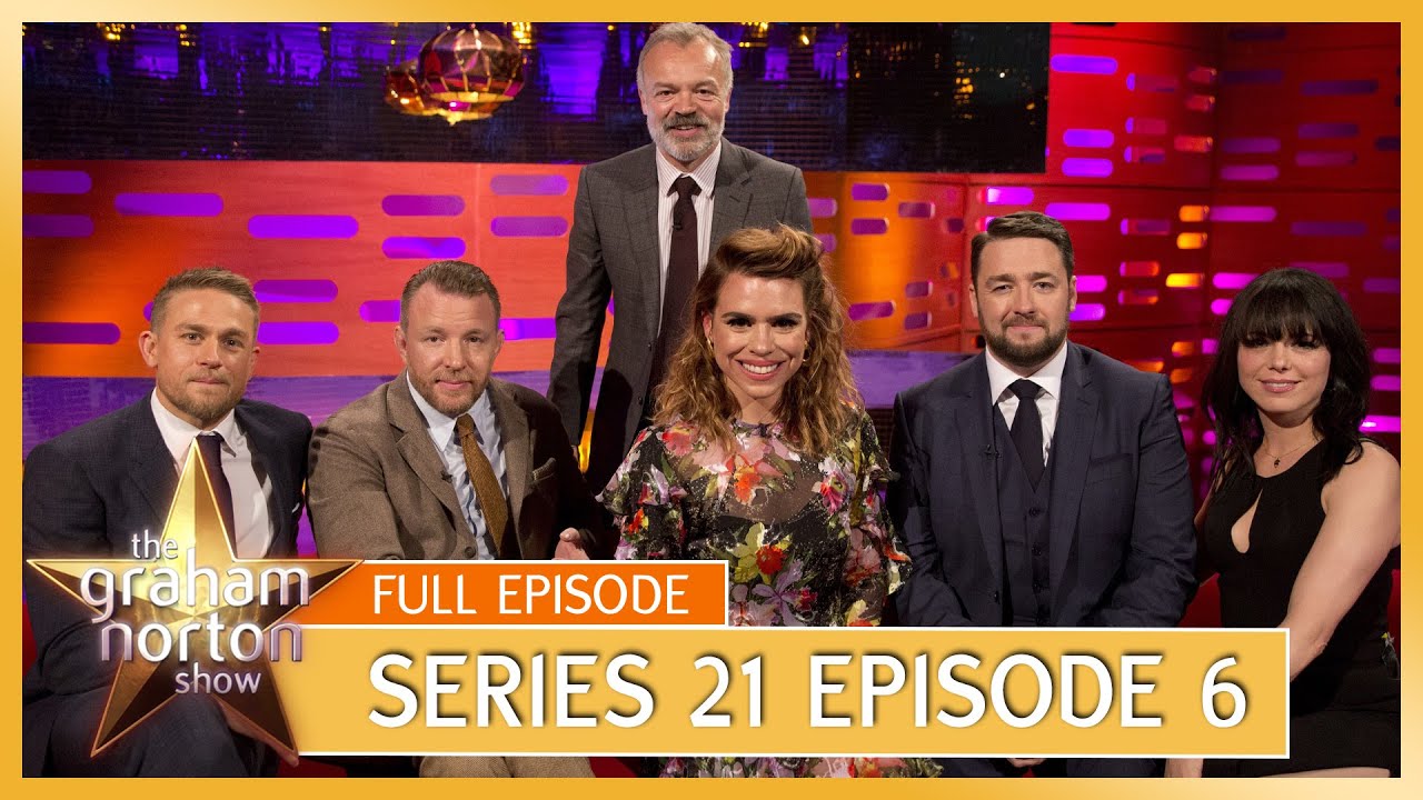 S21 E06 - The Graham Norton Show | Full Episode | Charlie Hunnam, Guy Ritchie, Billie Piper
