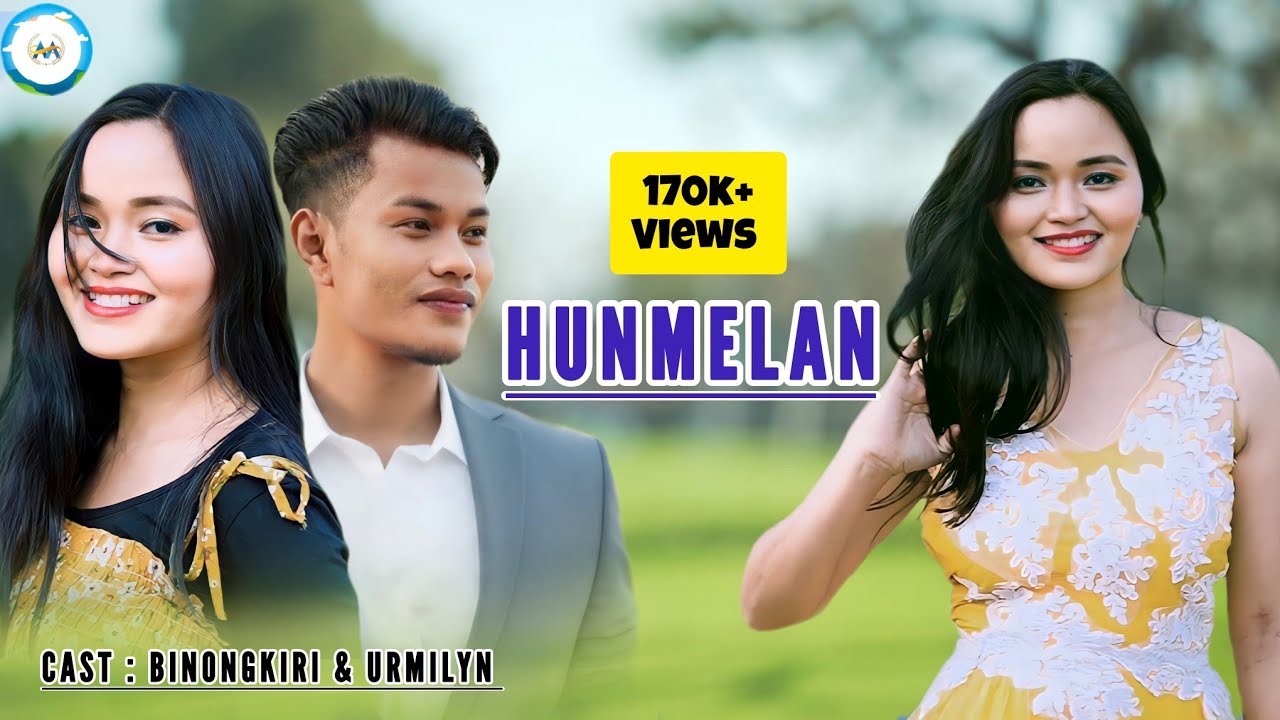 HUNMELAN | Akangsha Enghipi | Urmilyn Tokbipi | Binongkiri Hanse | karbi new video | Mir production 