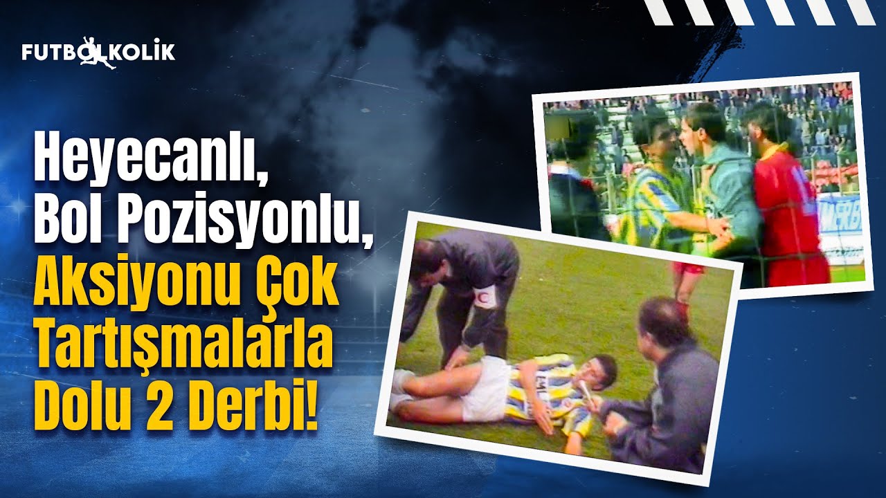 Galatasaray - Fenerbahçe Maçları 1991-92 | Bol Pozisyonlu, Aksiyonu Çok, Tartışmalarla Dolu 2 Derbi!