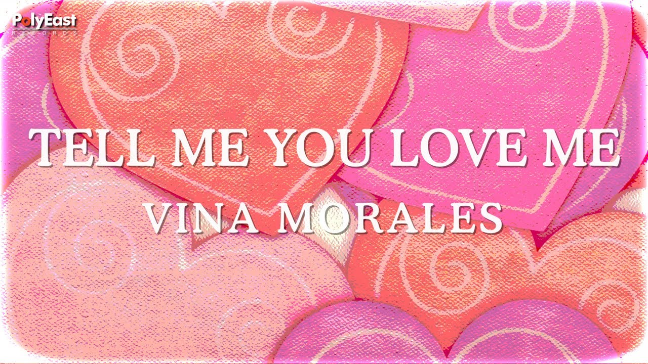 Vina Morales - Tell Me You Love Me (Official Lyric Video)