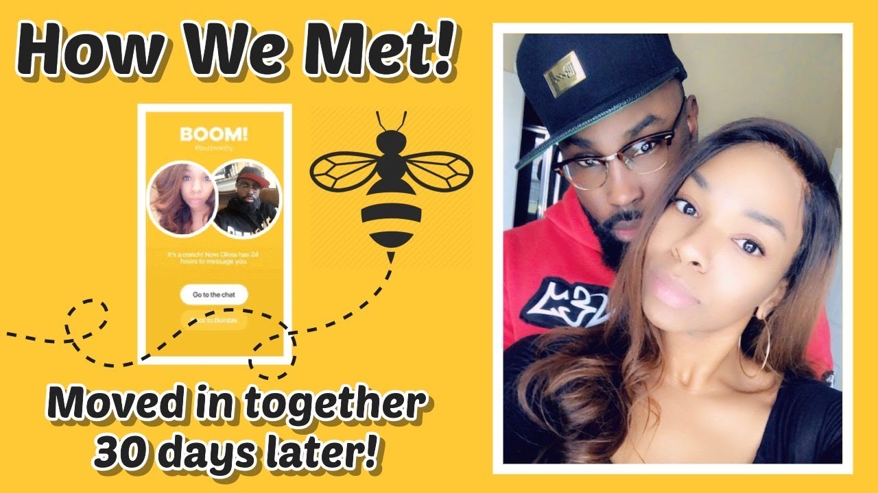 MOVED IN TOGETHER AFTER 30 DAYS! II HOW WE MET! II BUMBLE DATING