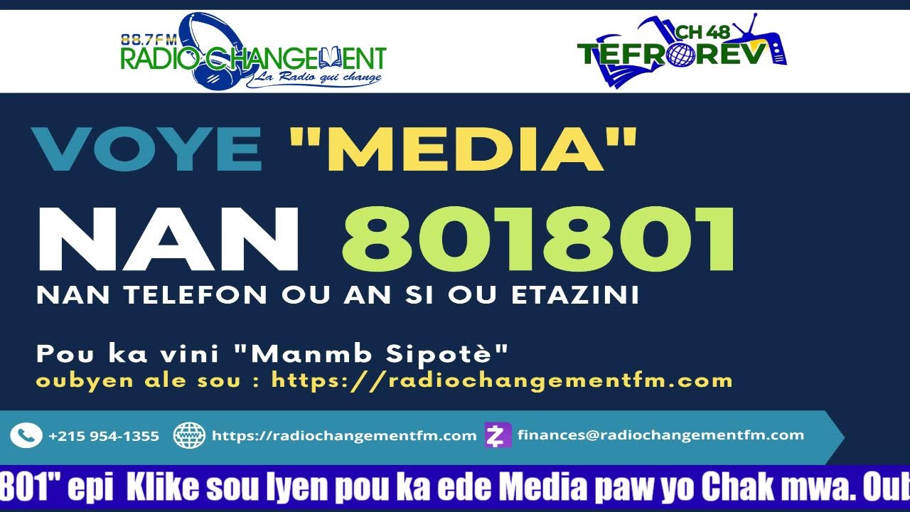 Angaje-w nan sip&ograve;te Radio Changement FM ak Tefrorev Chaine 48