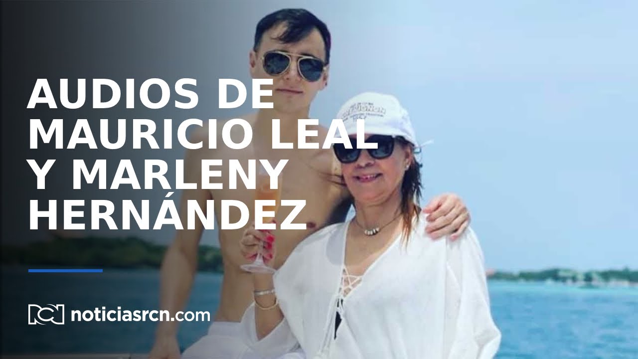 Los audios de Mauricio Leal y Marleny Hern&aacute;ndez, minutos antes del asesinato