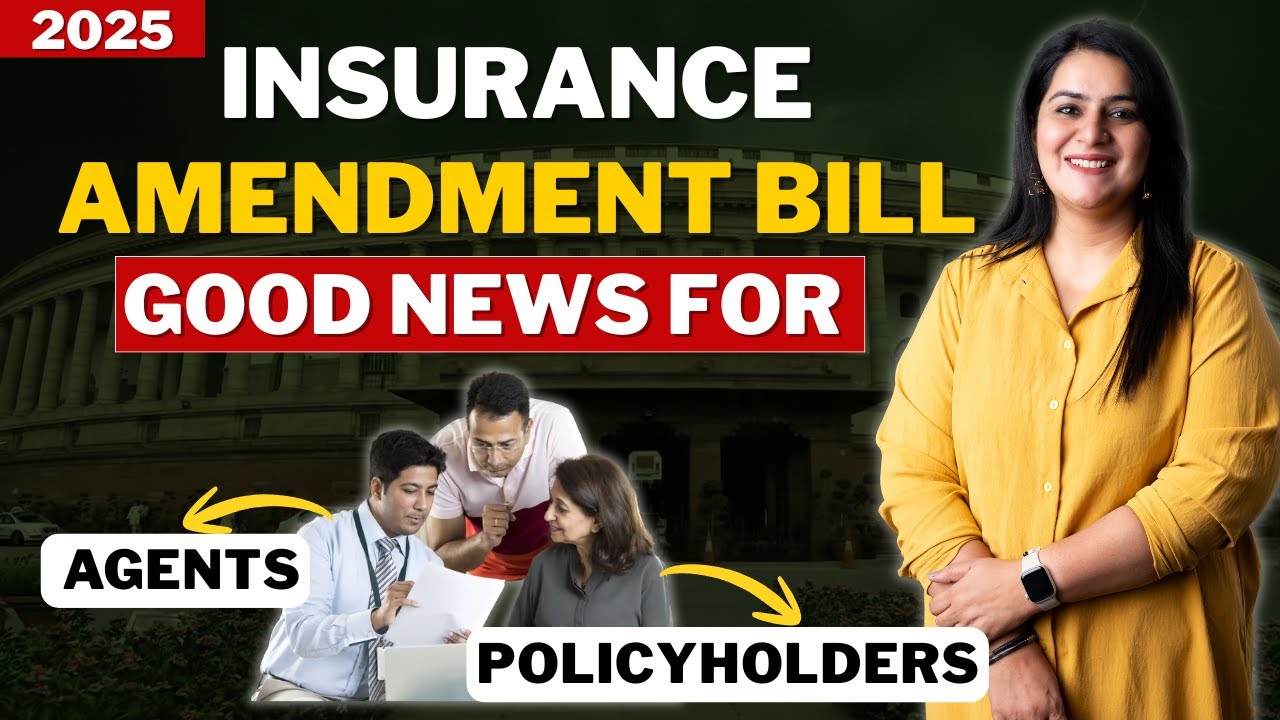 BIG UPDATE for Agents & Policyholders | Insurance Amendment Bill 2025 | Parliament Winter Session