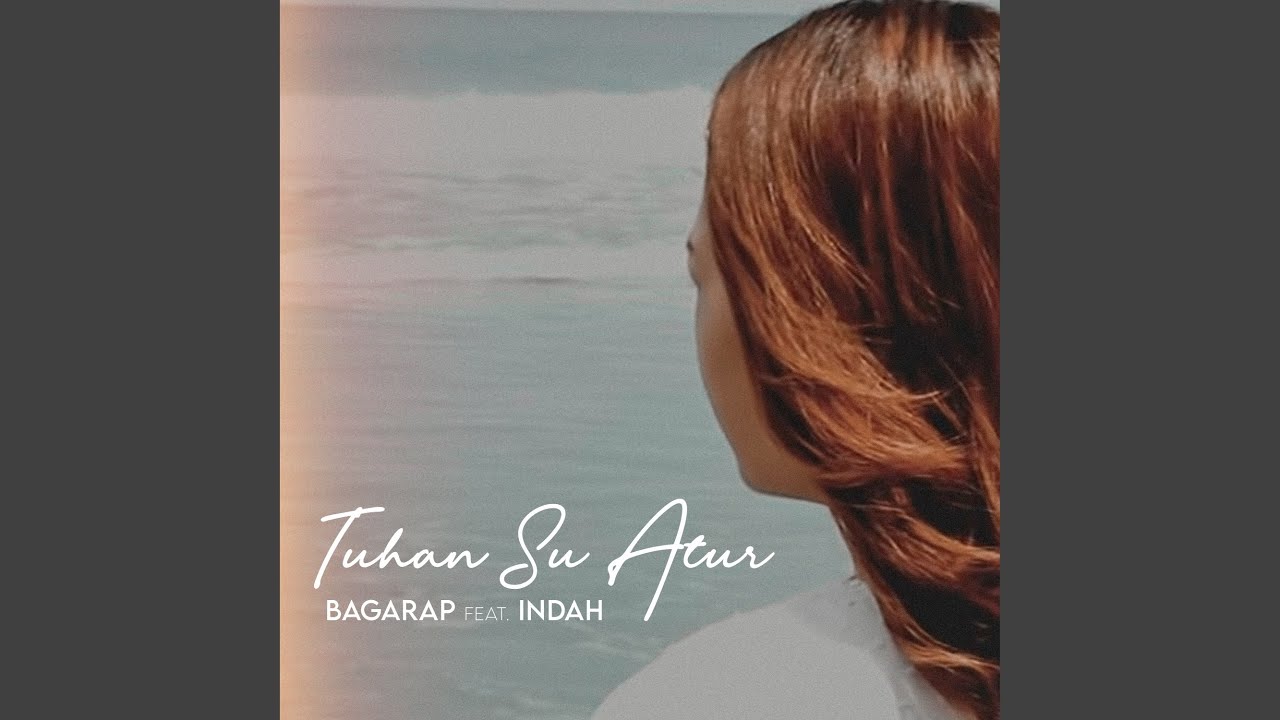 Tuhan Su Atur (feat. Indah)