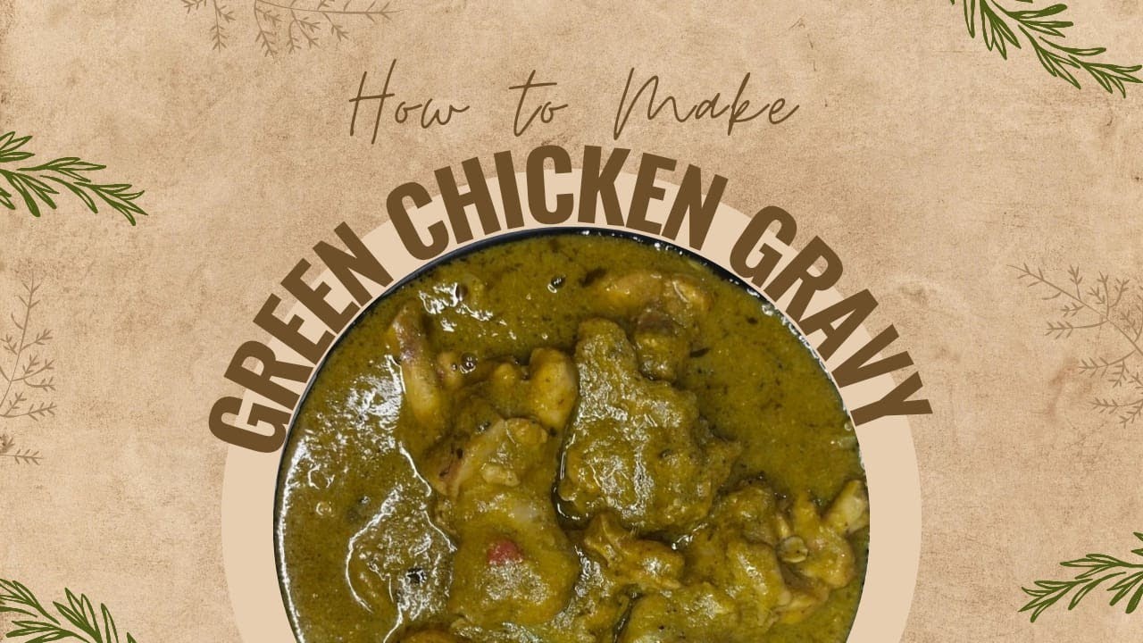 Spicy Green Chicken Gravy Recipe (  ಗ್ರೀನ್ ಚಿಕನ್ ಮಸಾಲ ಗ್ರೇವಿ ಪಕ್ಕಾ ನಾಟಿ ಸ್ಟೈಲ್ ) 