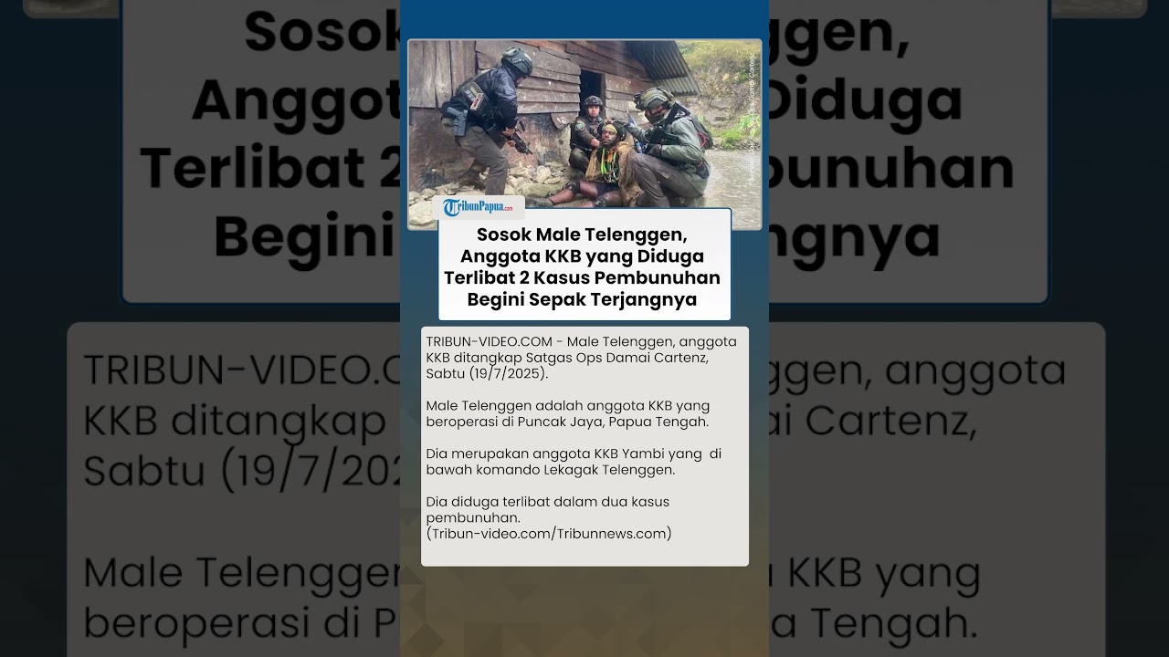Sosok Male Telenggen, Anggota KKB Pembunuh Polisi & Warga di Papua, Jadi Buron sebelum Ditangkap