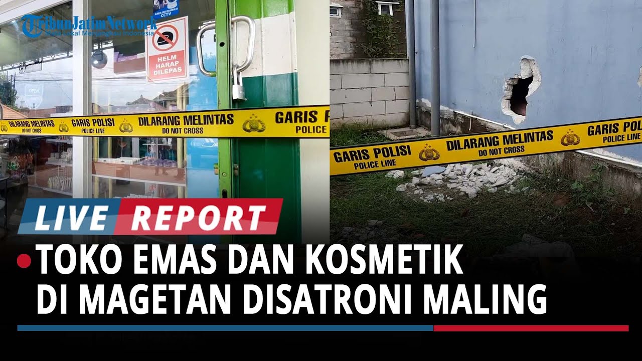 BREAKING NEWS Toko Emas dan Kosmetik di Magetan Disatroni Maling, Kerugian Ditaksir Capai Rp30 Juta