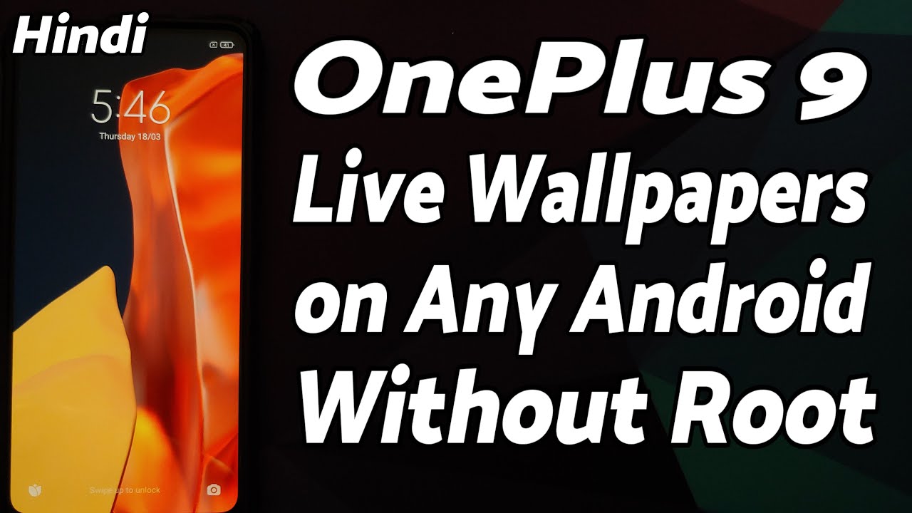 [Hindi] Install OnePlus 9 Live Wallpapers on Any Android Without Root