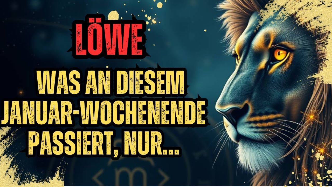 LÖWE, WAS AN DIESEM JANUAR-WOCHENENDE PASSIERT, GESCHIEHT NUR EINMAL IM JAHR 2026…