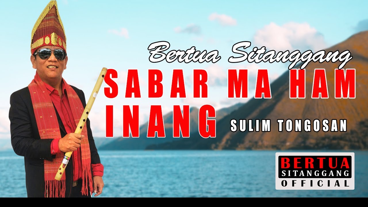 SABAR MA HAM INANG BERTUA SITANGGANG SULIM TONGOSAN