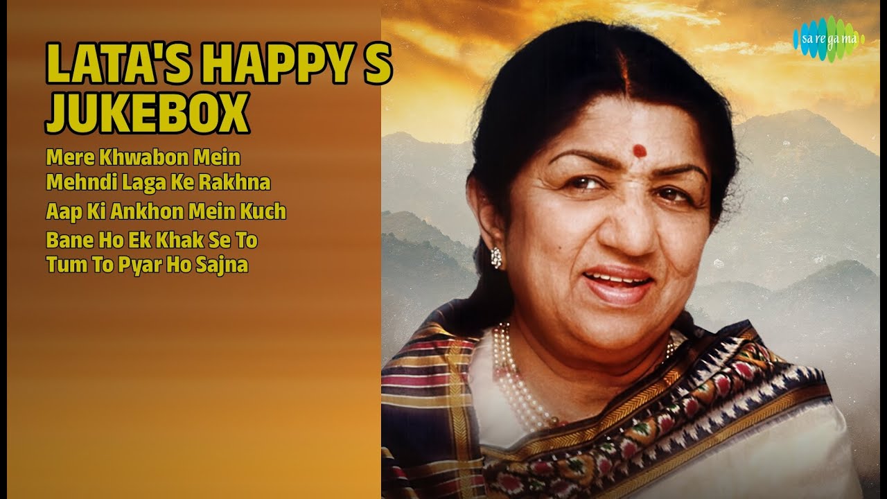 लता मंगेशकर: ख़ुशी के नगमे | Lata Mangeshkar Songs | Mere Khwabon Mein | Mehndi Laga Ke Rakhna