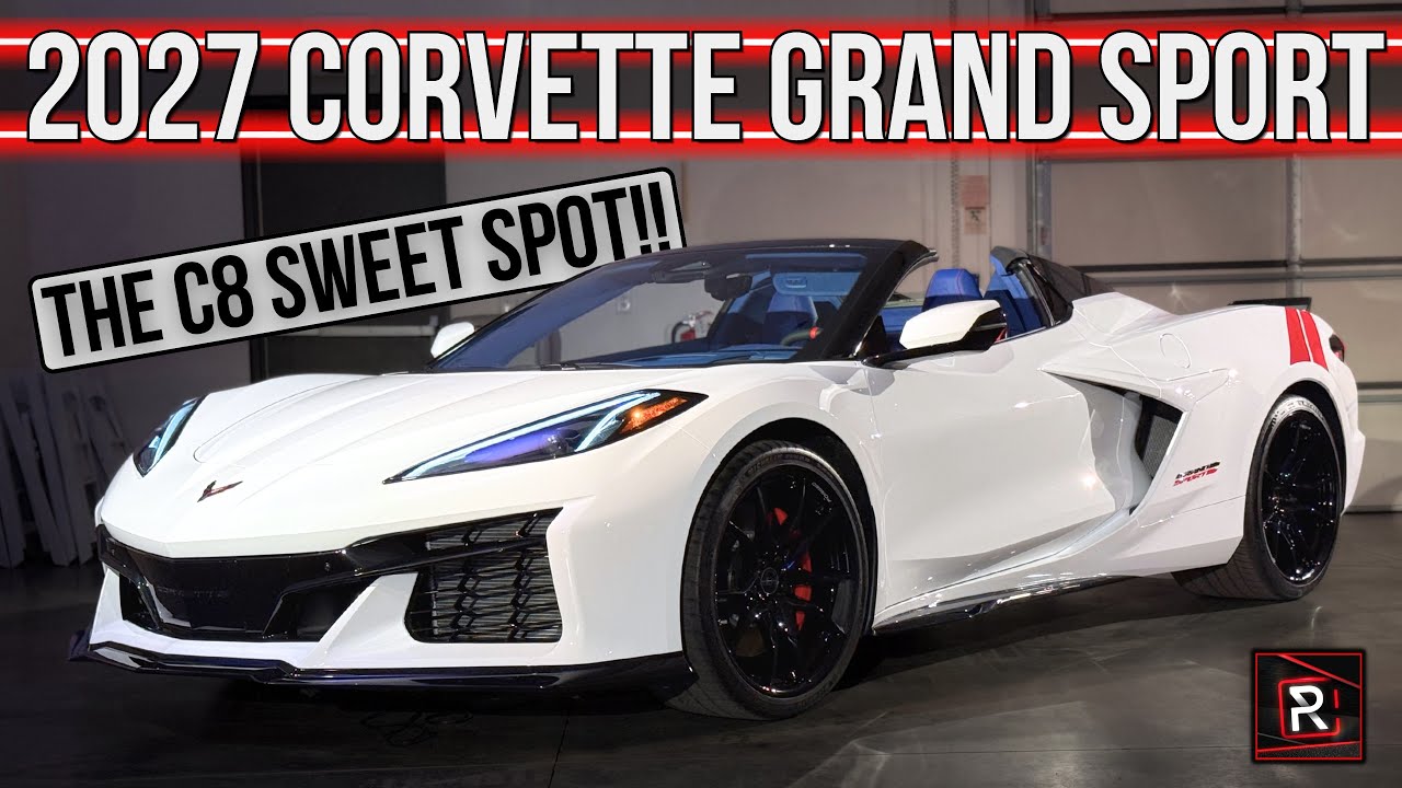 C8 Vette Sweet Spot! | 2027 Chevrolet Corvette Grand Sport | Detailed First Look