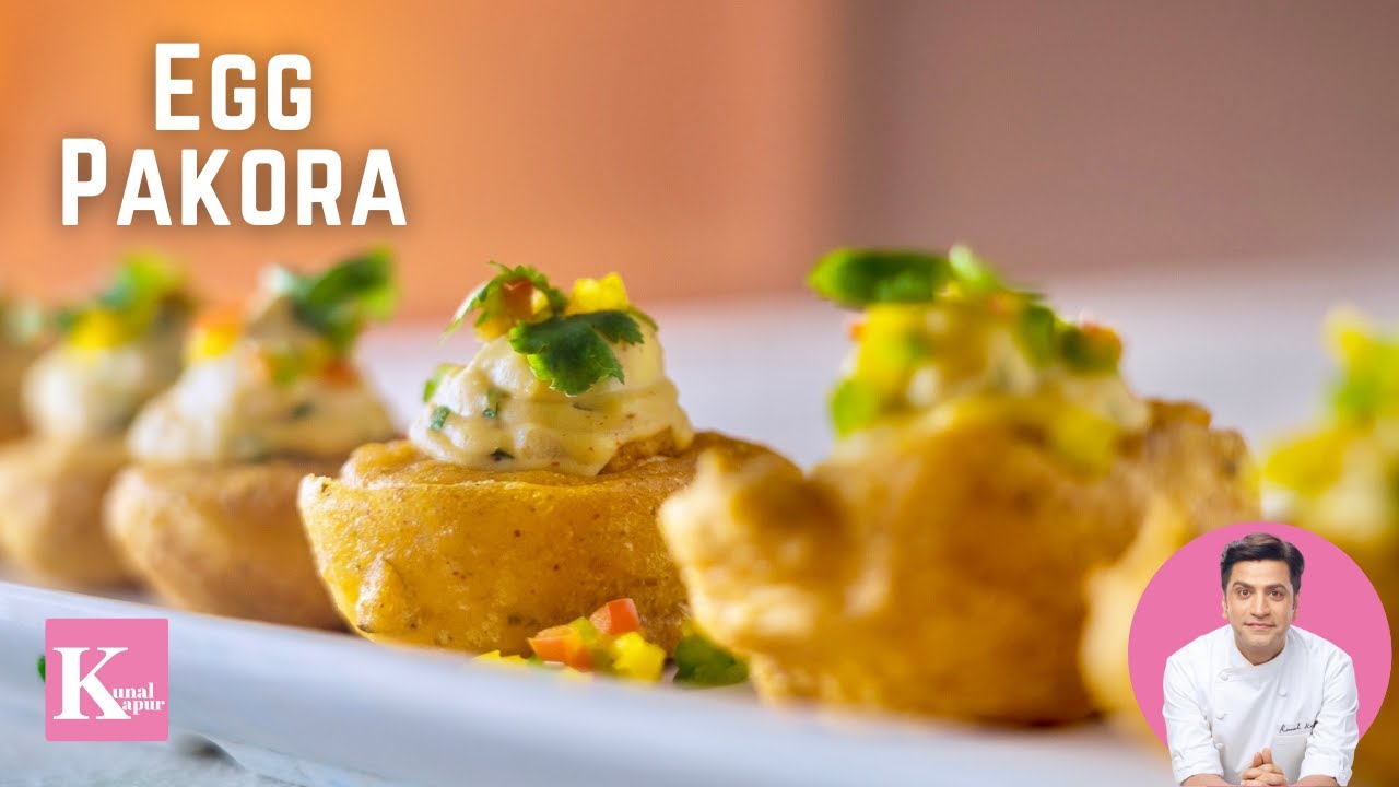 अंडा पकोड़ा बनाने का आसान और नया तरीका | Easy Egg Pakora | Snack Recipes | Kunal Kapur Egg Recipe