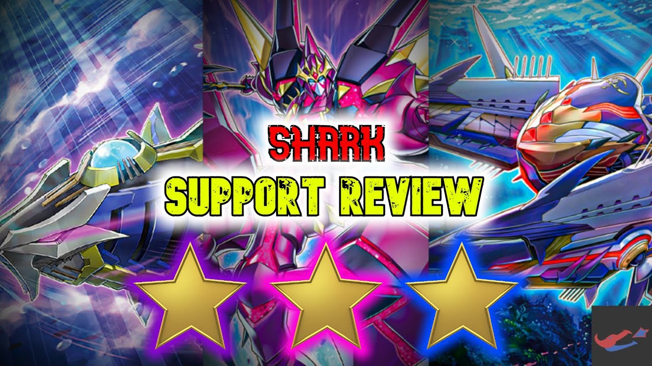 Yu-Gi-Oh! Shark Support Explained And Reviewed with Star Rating