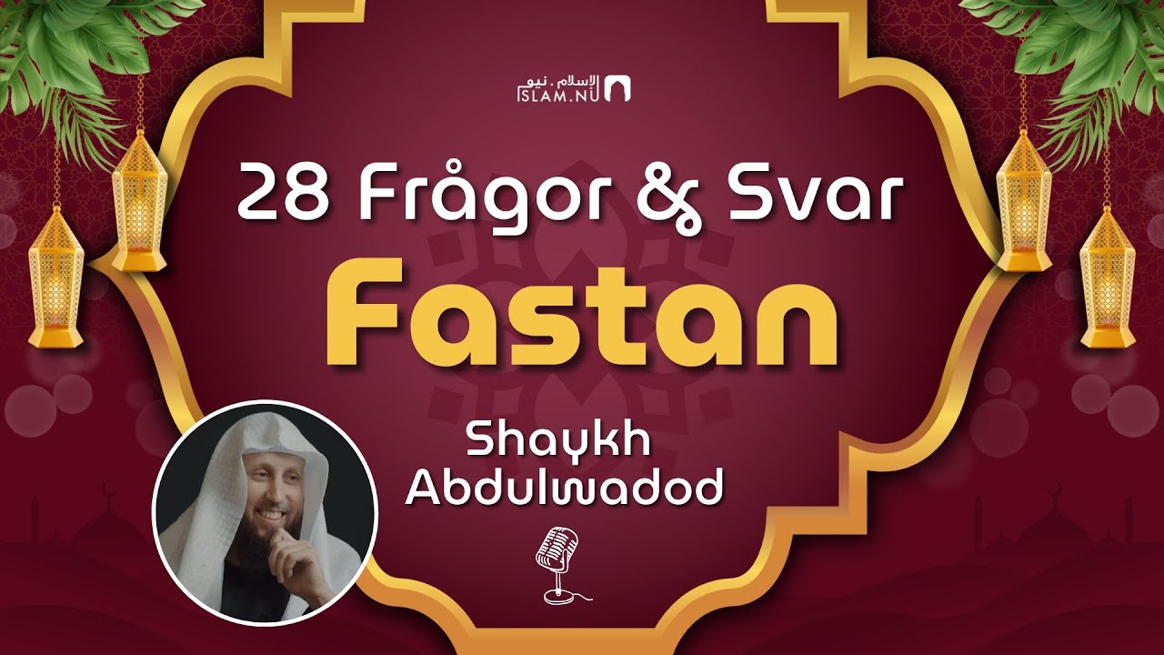 28 snabba fr&aring;gor & svar om fastan i Ramadan