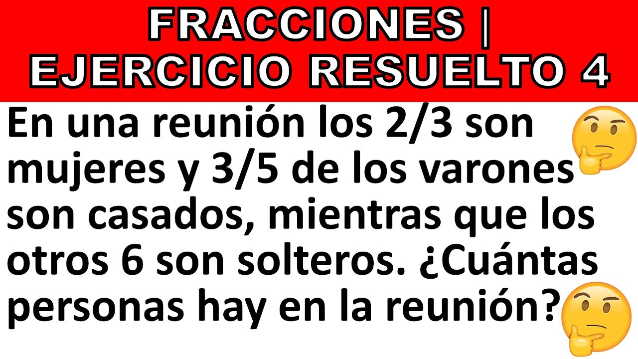 FRACCIONES - EJERCICIO RESUELTO PARTE 4