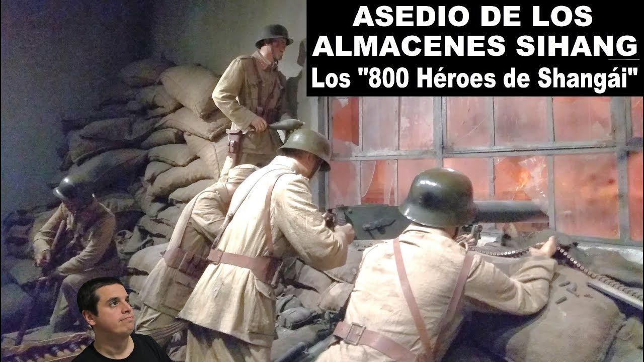 Asedio de los Almacenes Sihang 1937, los "800 Héroes de Shangái"