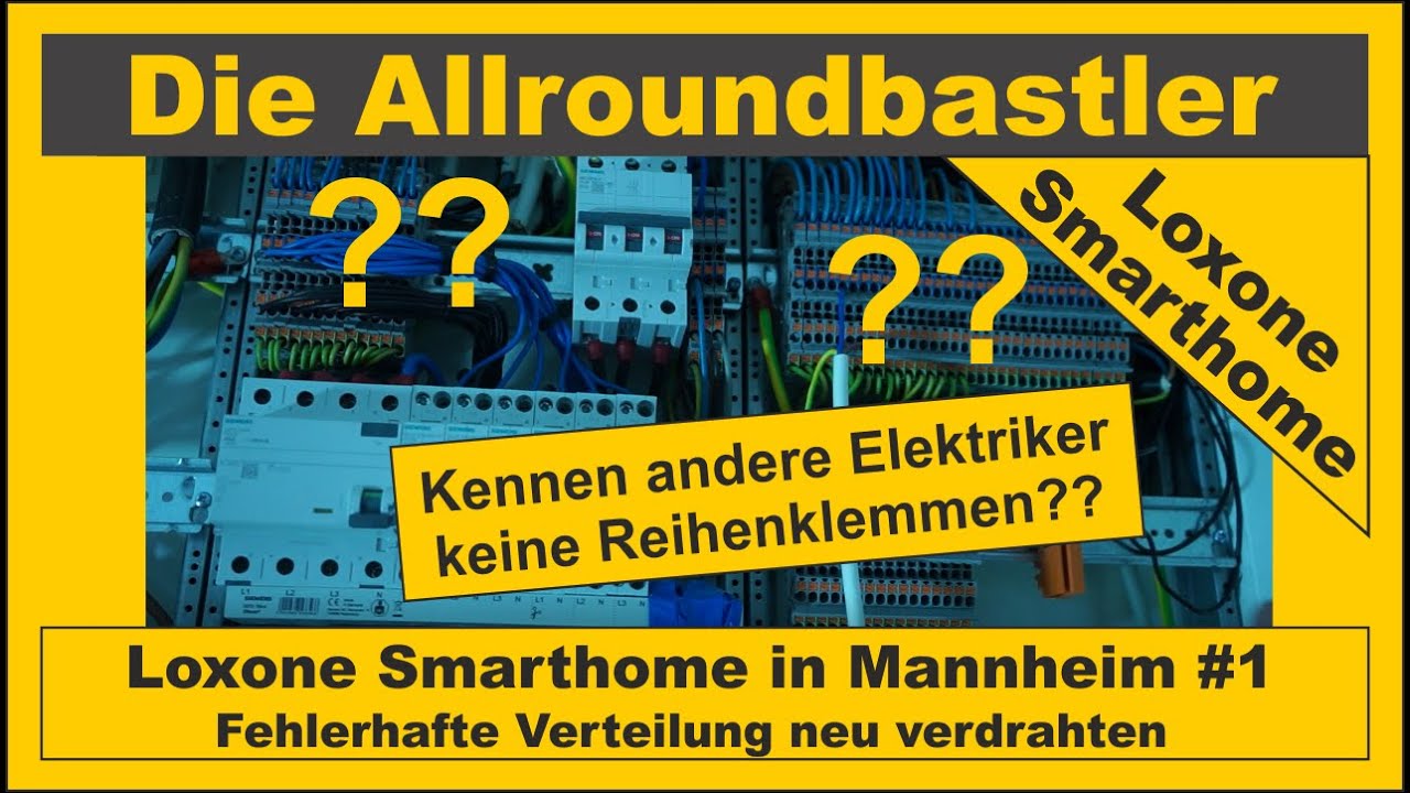 Loxone Smarthome in Mannheim - Verteilungssanierung Teil 1