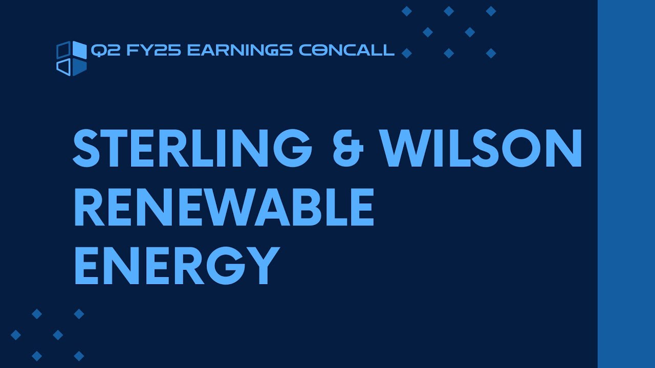 Sterling & Wilson Renewable Energy Q2 FY24-25 Earnings Conference Call