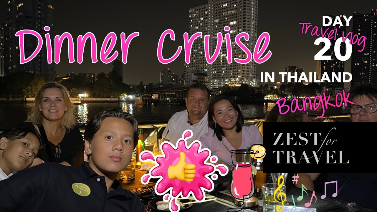 Dinner Cruise on Chao Phraya River - Bangkok 🇹🇭