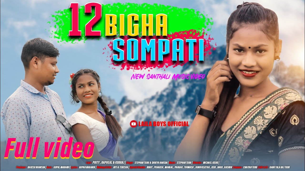 Baro bigha sompati Santali full video 2022 //Stephan Tudu, Prity Soren, Raphael Soren & Kubraj Murmu