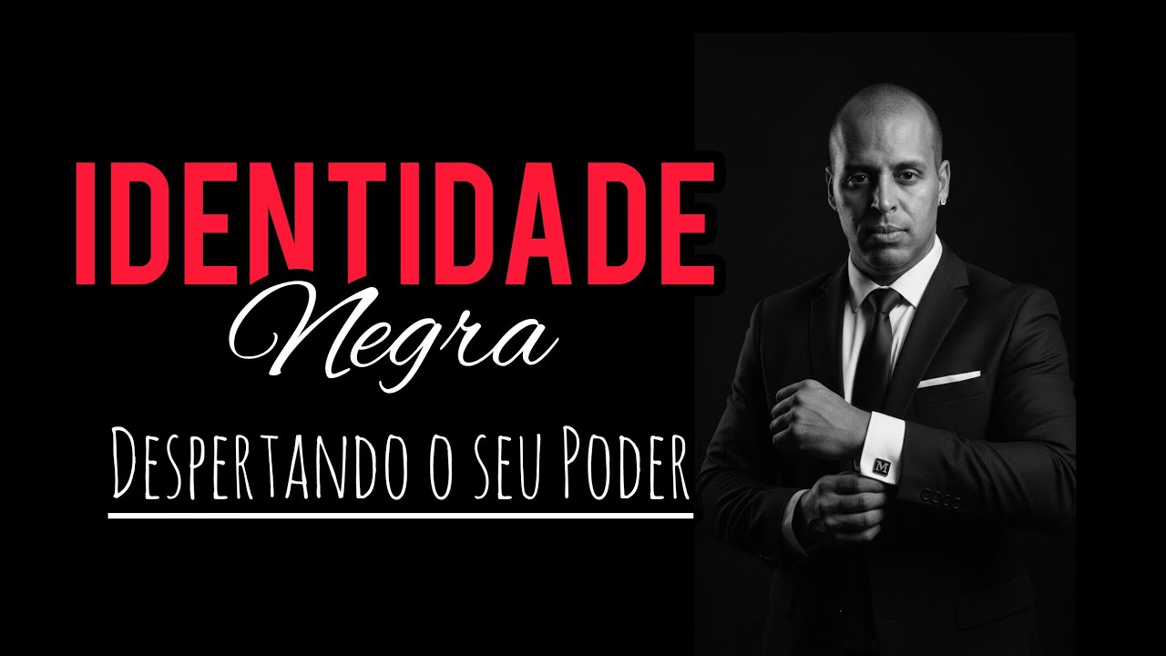 Identidade Negra: despertando o seu Poder!