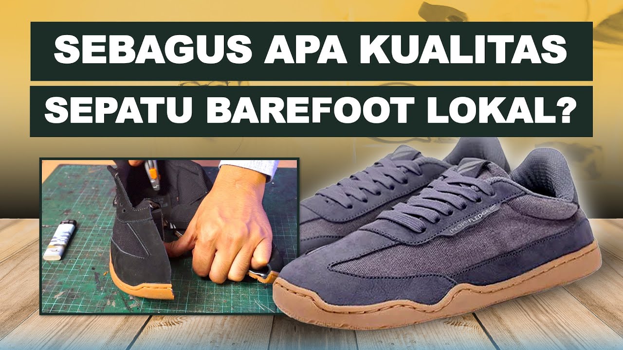 SEBAGUS APA KUALITAS SEPATU BAREFOOT LOKAL INI? - REVIEW SEPATU PYOPP FLEDGE PADA BAREFOOT SHOES