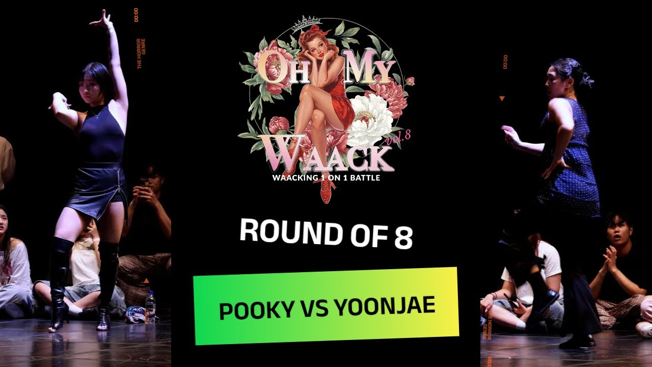 Oh My Waack Vol.8 Battle BEST8 POOKY VS YOONJAE