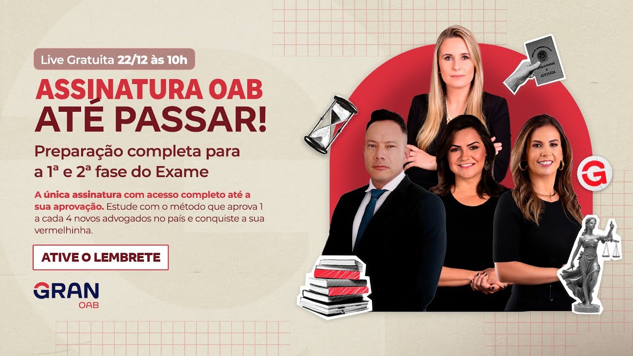 Lançamento Assinatura OAB Até Passar! Preparação completa para a 1ª e a 2ª fase