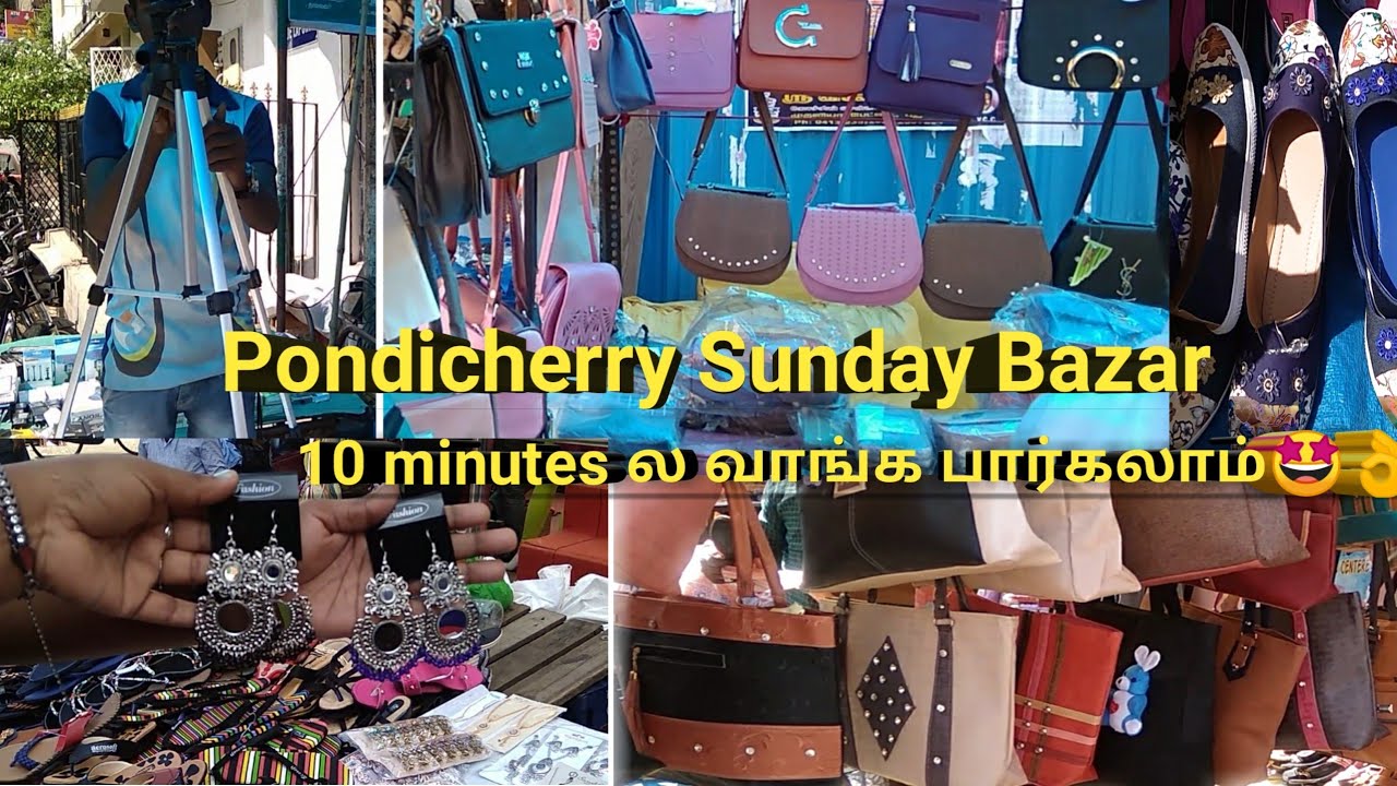 Pondicherry sunday market famous shopping places in Pondicherry tamil