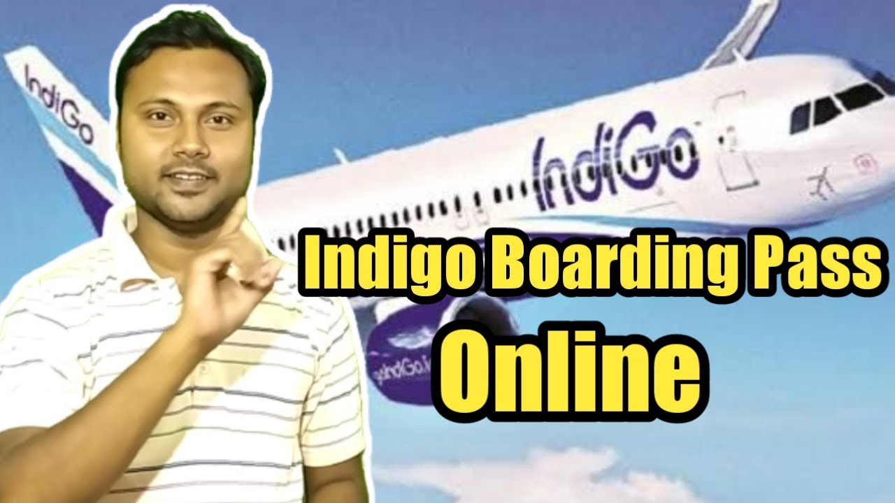 How to Get Indigo Boarding Pass Online || How to Do Web Check-in of Indigo