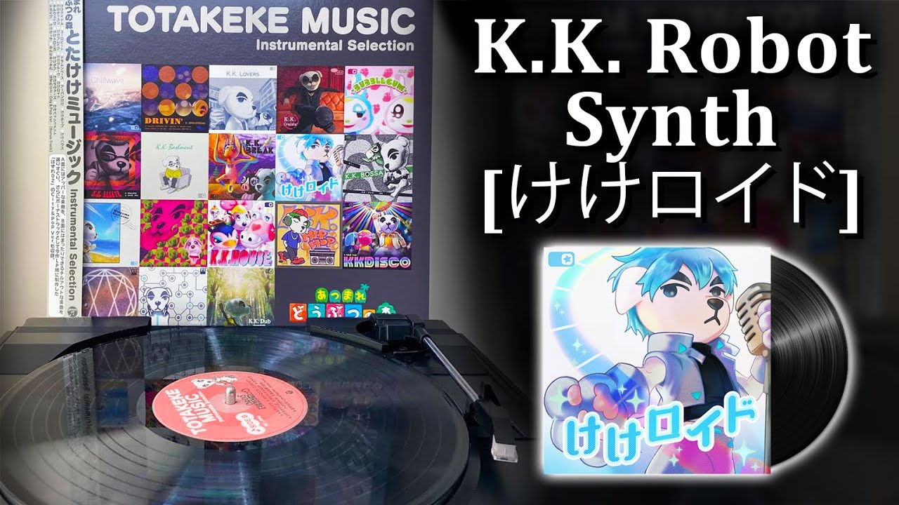 K.K. Robot Synth [けけロイド] - Animal Crossing - Totakeke (Vinyl | 2022)