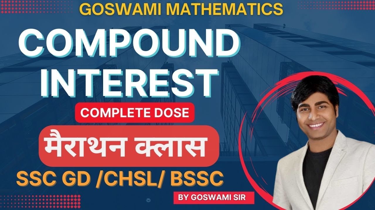 Compound Interest  Complete  Videos FOR SSC GD , SSC CHSL, BIHAR DAROGA #compoundinterest