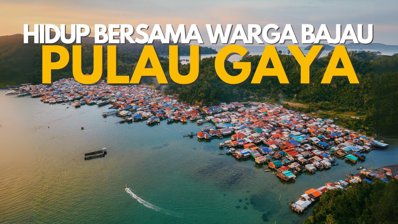 Hidup bersama orang Bajau di Pulau Gaya, Sabah